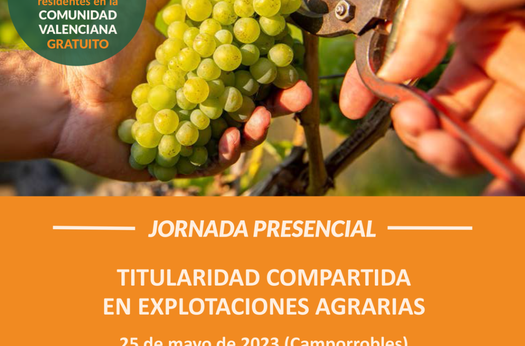 Camporrobles acoge una jornada sobre TITULARIDAD COMPARTIDA en explotaciones agrarias