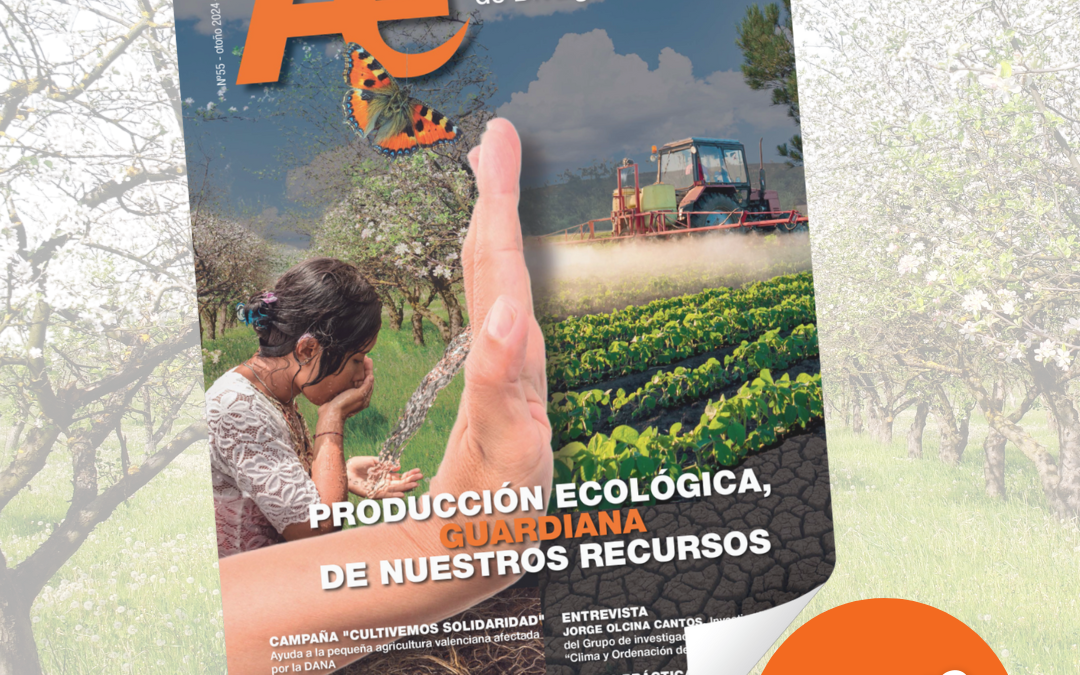 Sumario Ae 55: «Producción Ecológica, guardiana de nuestros recursos»