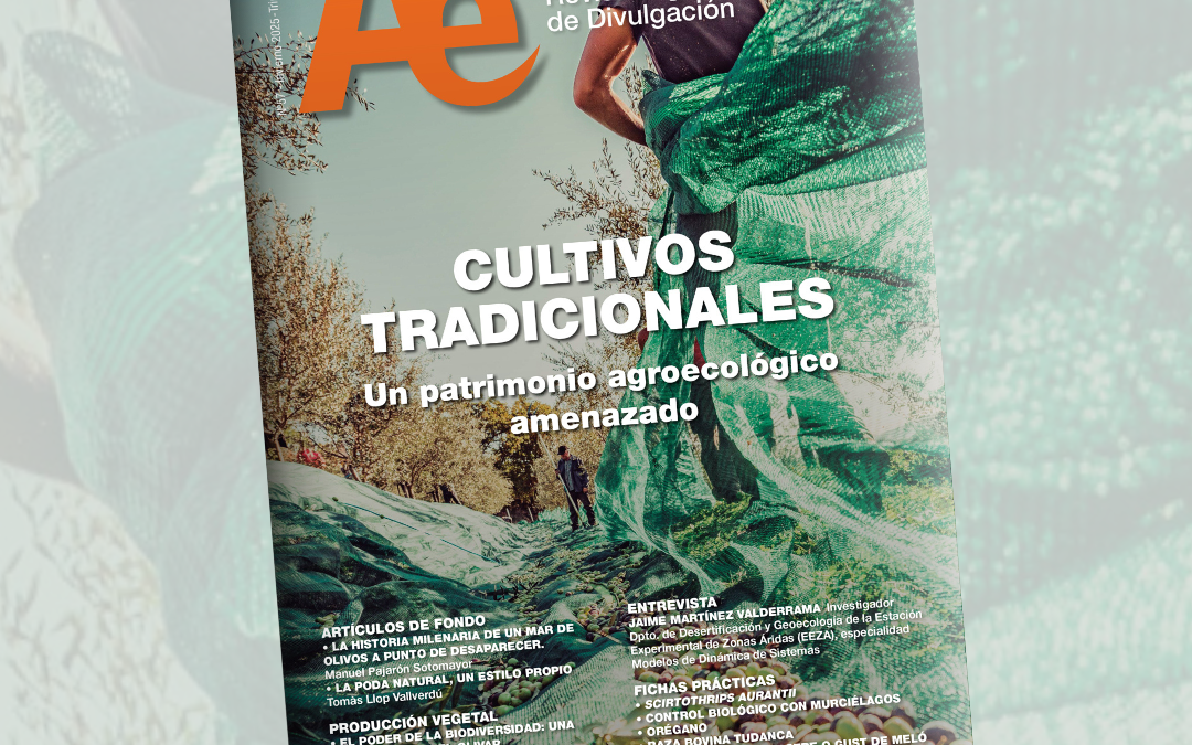 «Cultivos tradicionales: un patrimonio agroecológico amenazado», la edición 57 de la Revista Ae