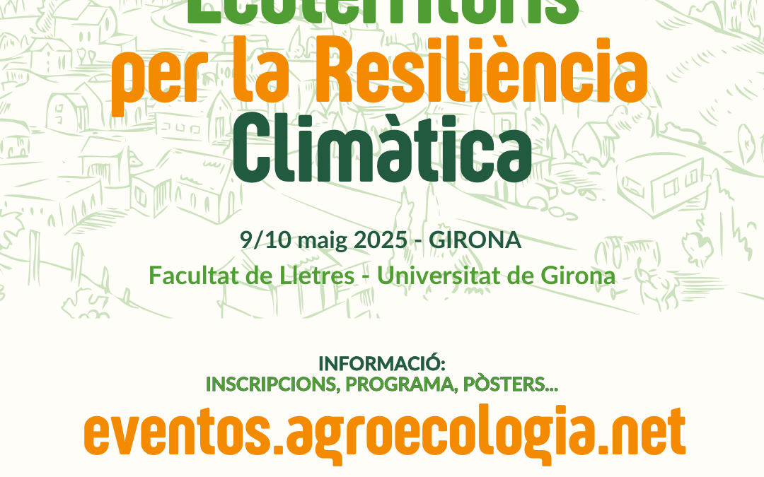Girona acull les XXXI Jornades Tècniques de SEAE sobre Ecoterritoris i resiliència climàtica