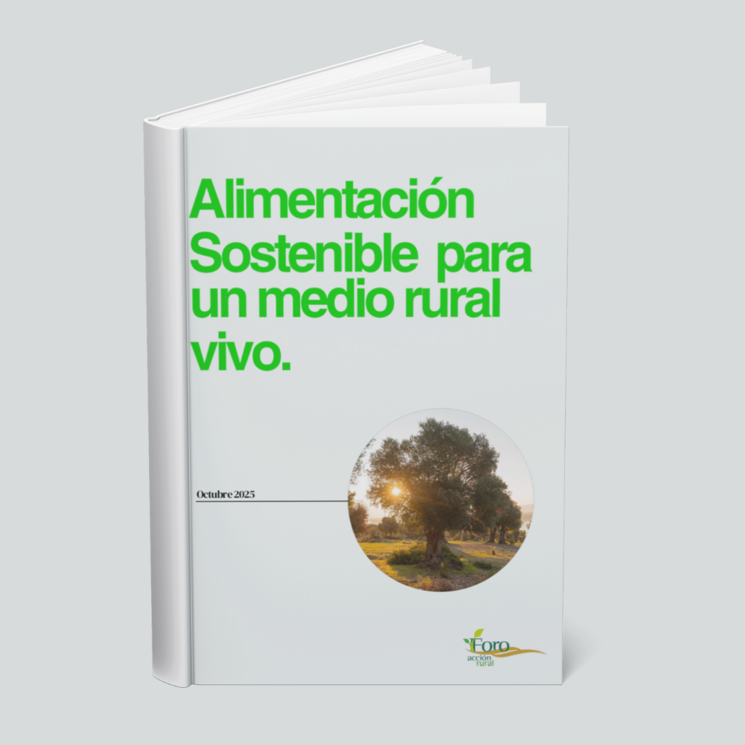 El Foro de Acción Rural reivindica la importancia de la alimentación sostenible para revitalizar los pueblos y hacer frente a la crisis climática
