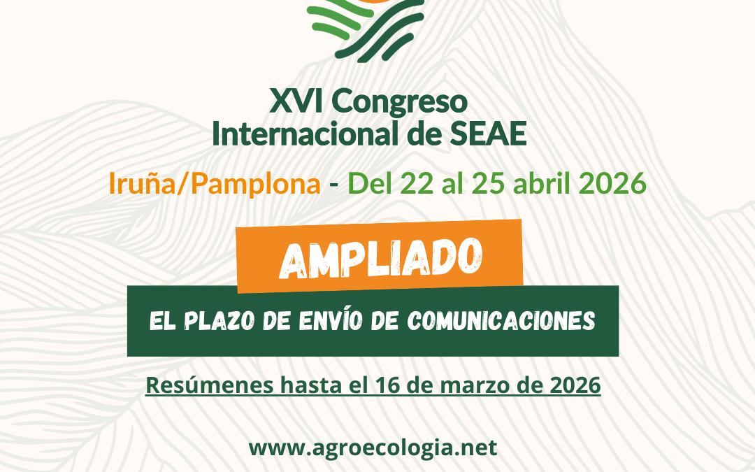 “Agroecología: raíces y futuro”, el eje conceptual del XVI Congreso Internacional de SEAE avanza en su preparación