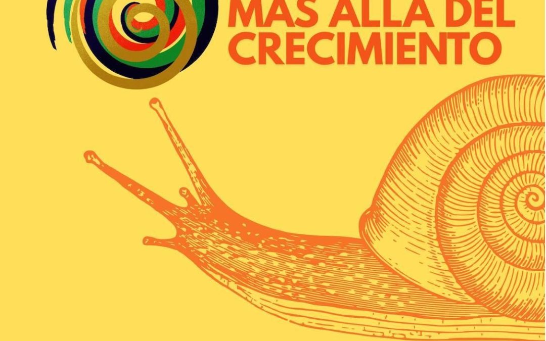 Participa en el «Foro Social Más Allá del Crecimiento» para construir un nuevo modelo ecosocial
