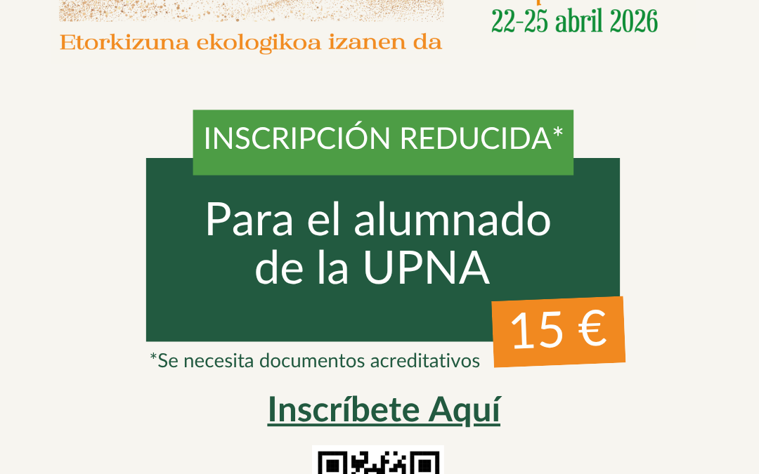 ¿Estudias en la UPNA? El XVI Congreso Internacional SEAE sobre Agroecología se celebra en tu campus