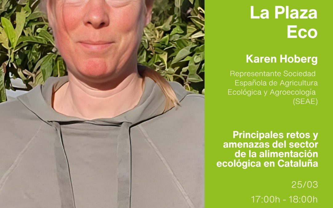 Retos y amenazas del sector ecológico en Cataluña: mesa debate en Alimentaria Barcelona 2026