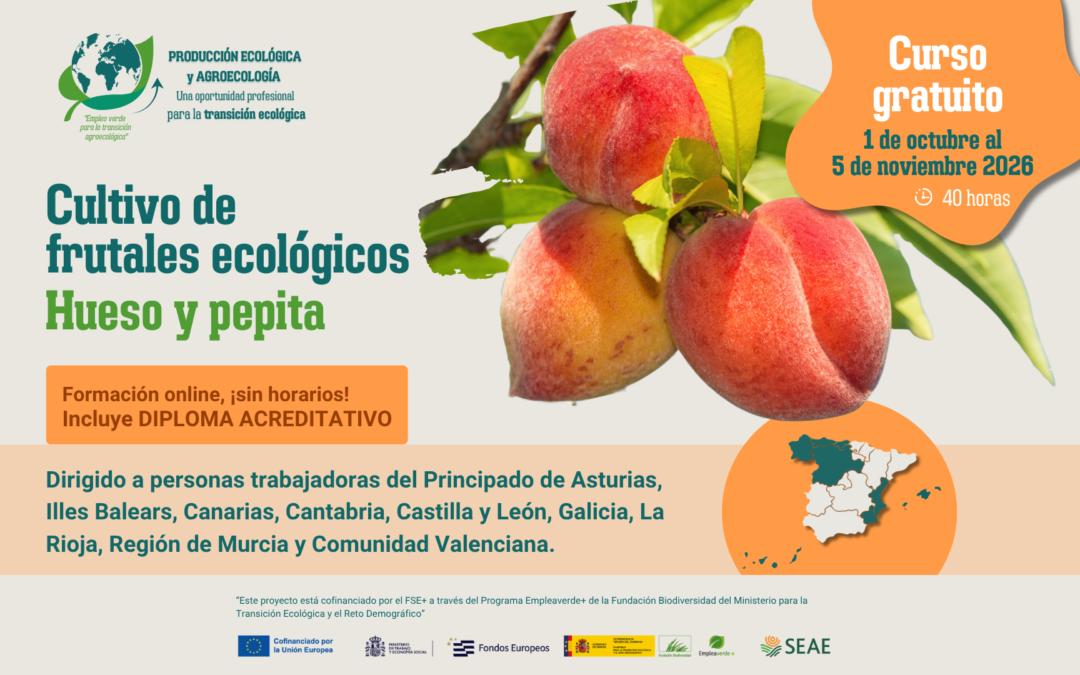 Curso online «Cultivo de frutales ecológicos (hueso y pepita) » del 1 de octubre al 5 de noviembre 2026 (Región B)