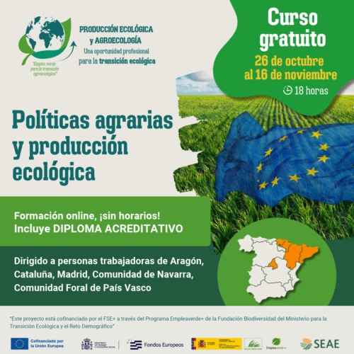Curso online "Políticas agrarias y producción ecológica". Del 26 de Octubre al 16 de Noviembre 2026. Región A
