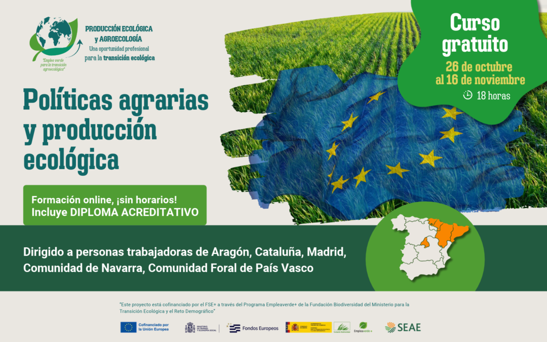 Curso online «Políticas agrarias y producción ecológica». Del 26 de Octubre al 16 de Noviembre 2026. Región A